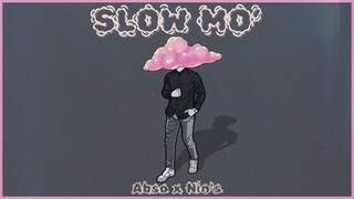 Abso x Nin’s Slow Mo